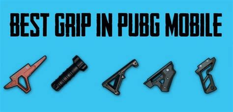 PUBG Guide: How to choose the best grip for guns in PUBG Mobile.